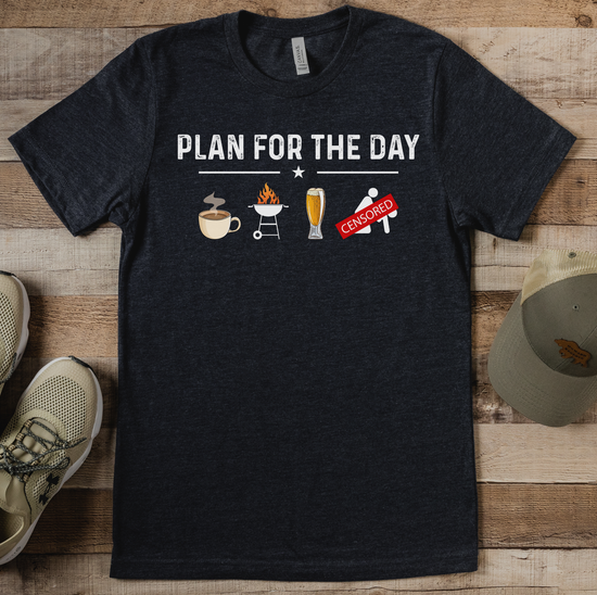 .Plan for the day T-Shirt